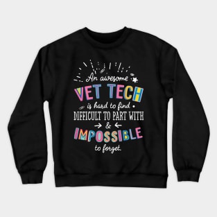 An awesome Vet Tech Gift Idea - Impossible to Forget Quote Crewneck Sweatshirt